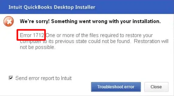 QuickBooks Error 1712 Guide: Windows 7/10/11 Installation Conflicts and Fixes 1 Image showing error message "We're sorry! Something went wrong with your installation. Error 1712. One or more of the files required to restore your computer to its previous state could not be found. Restoration will not be possible."