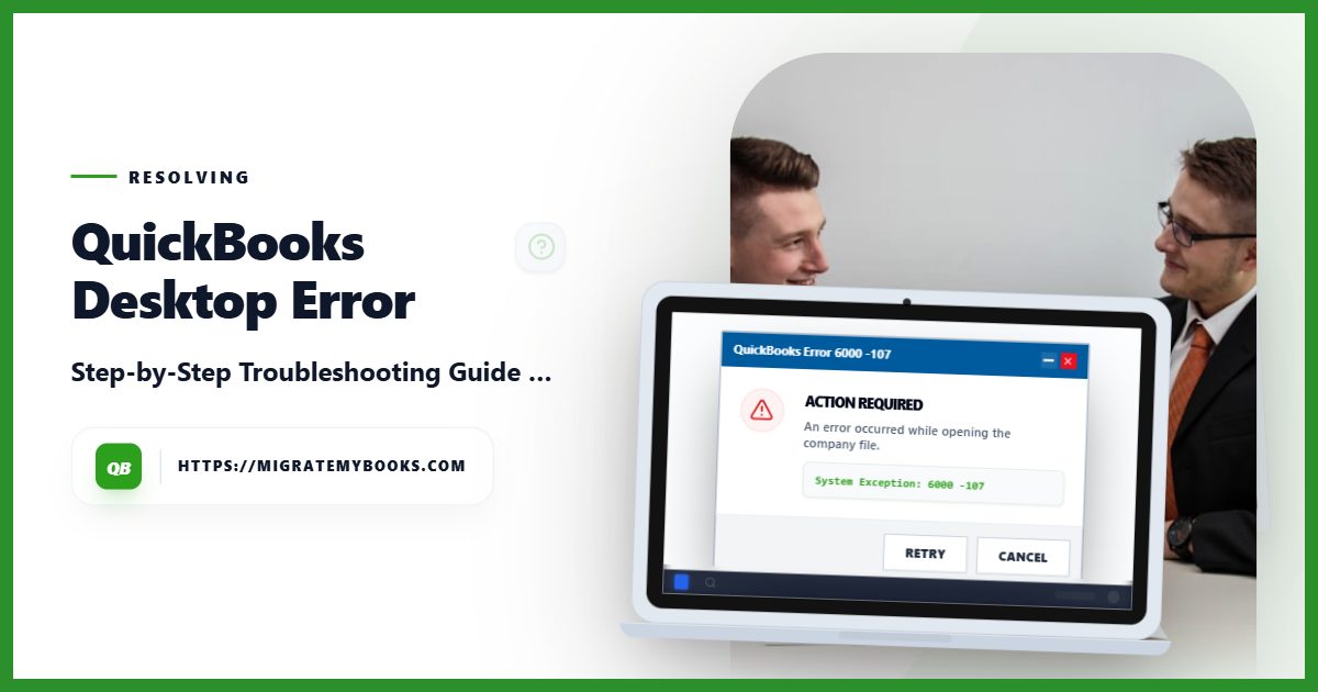QuickBooks Error 6000, -107: Quick Guide - QuickBooks Desktop to QuickBooks Online migration