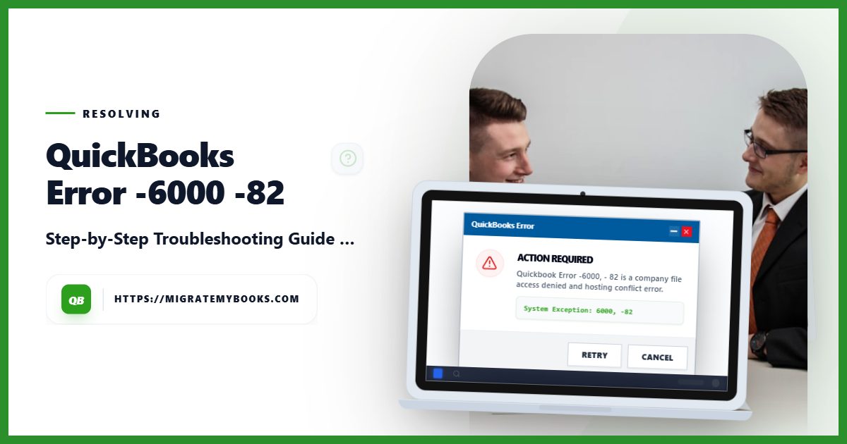 QuickBooks Error ‑6000, ‑82 – Fix Company File Access Issues